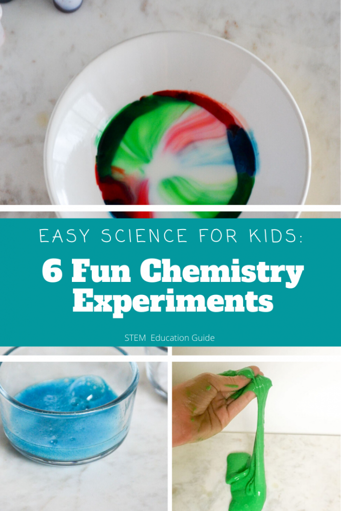 6 Awesome & Easy Chemistry Experiments for Kids STEM Education Guide