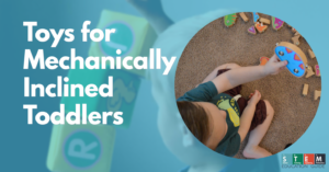 Toys for mechanically inclined toddlers