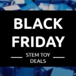 Black Friday STEM toy deals