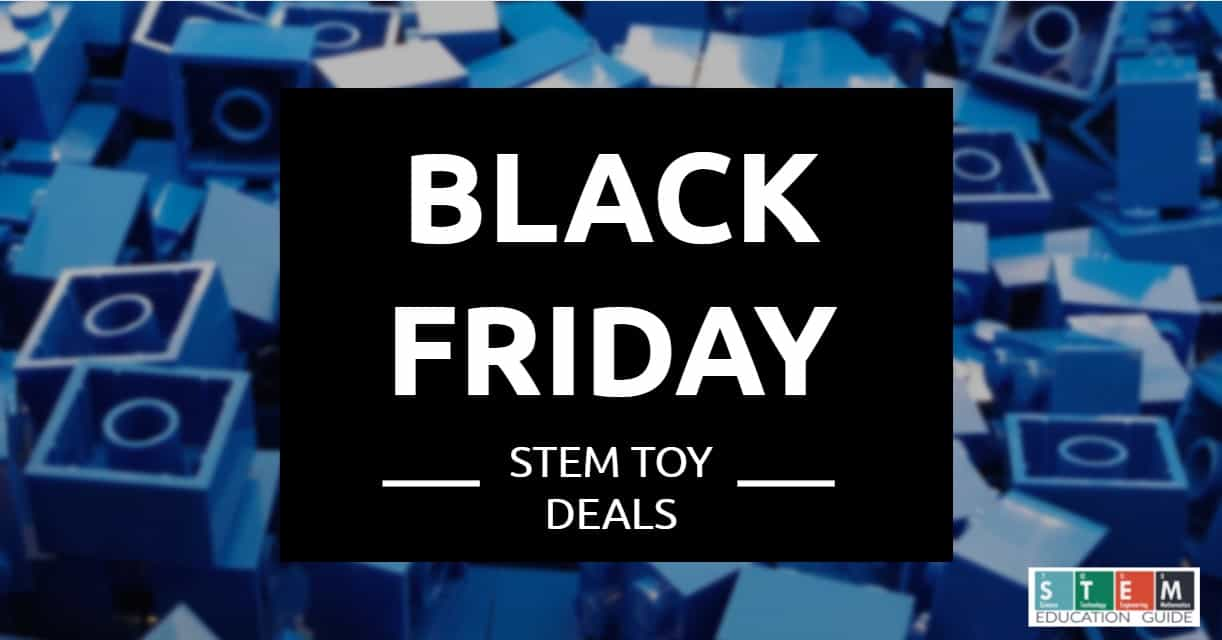 Black Friday STEM Toy Deals 2024 STEM Education Guide