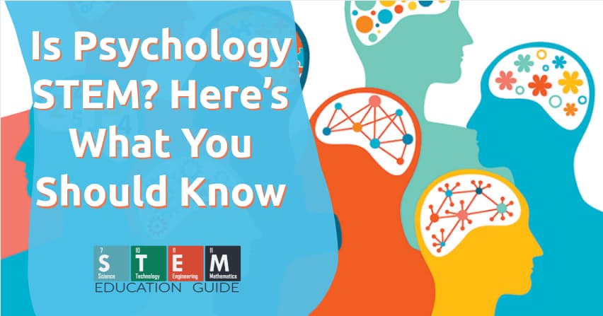 Is Psychology STEM? Here’s What You Should Know