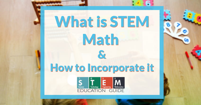 What is STEM Math & How to Incorporate it