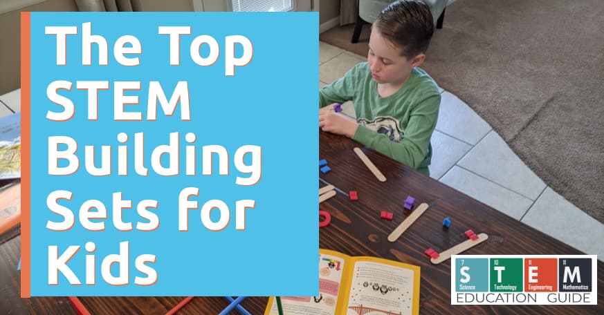 The Top STEM Building Sets for Kids