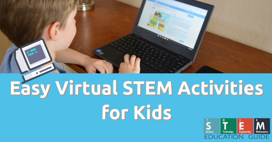 Easy Virtual STEM Activities for Kids