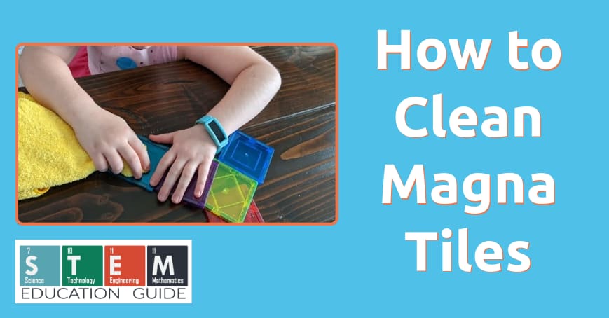 How to clean magna tiles