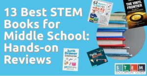 Best STEM Books for Middle School Hands-on Reviews