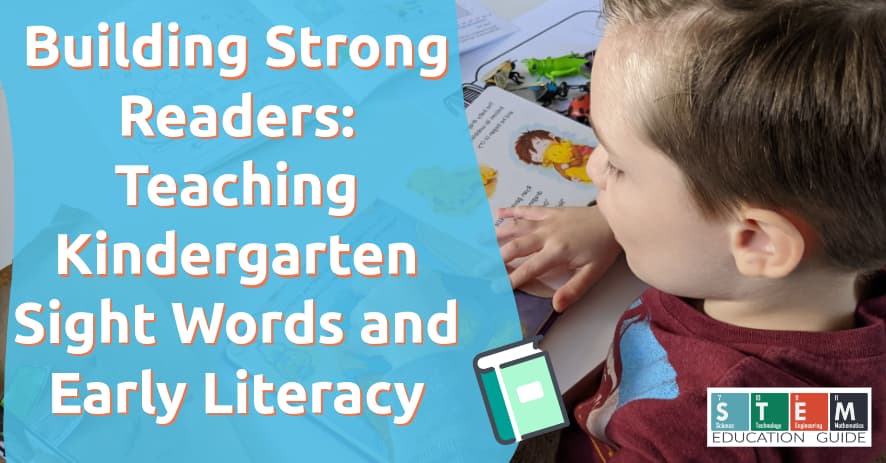 Building Strong Readers: Teaching Kindergarten Sight Words and Early Literacy