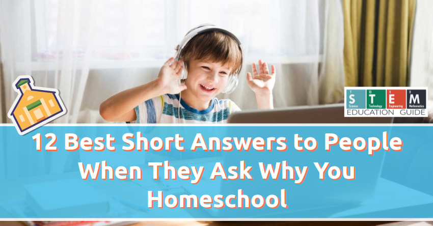 Answers to People When They Ask Why You Homeschool