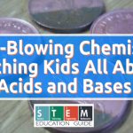 Mind-Blowing Chemistry: Teaching Kids All About Acids and Bases