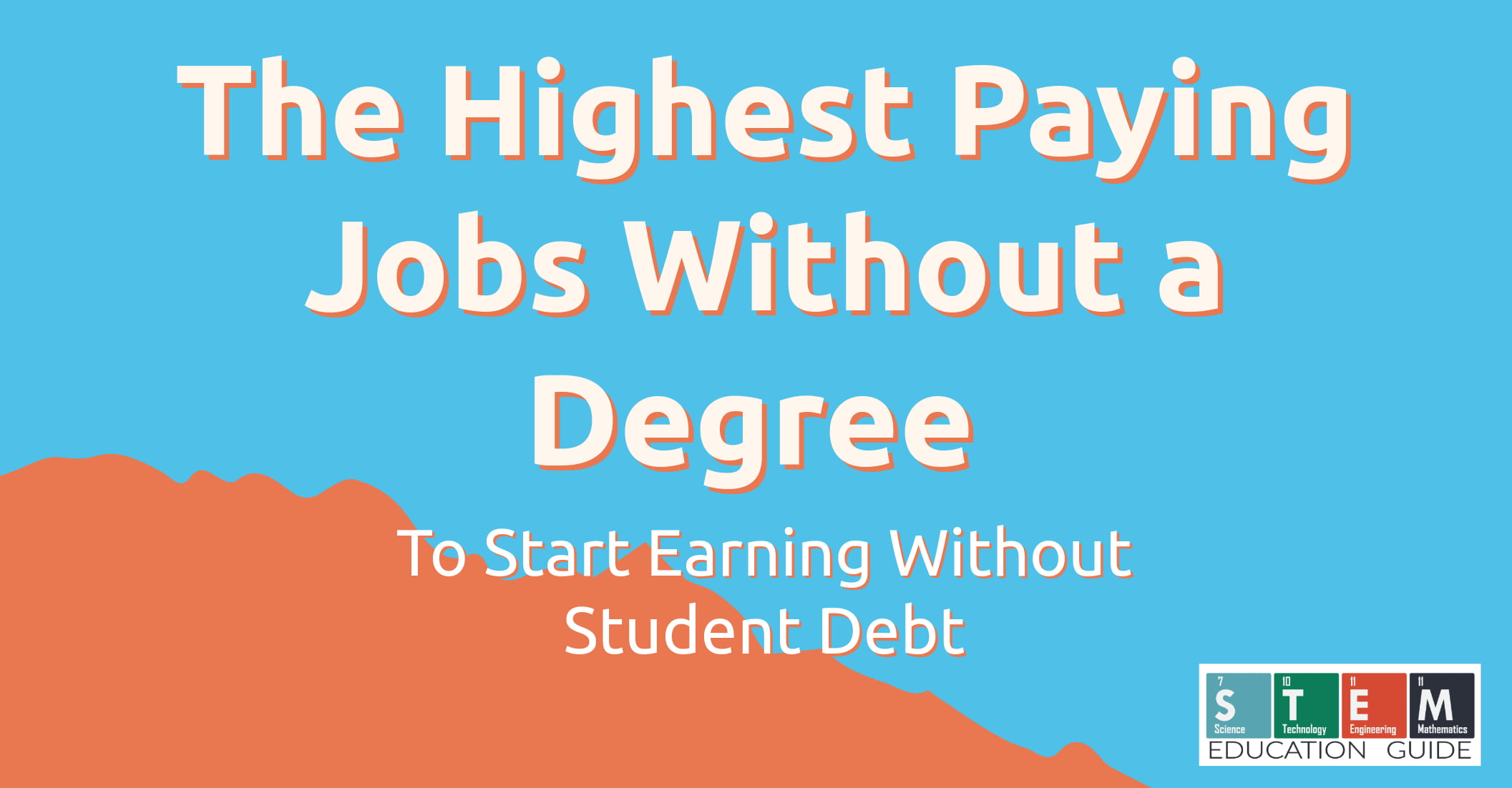 The Highest Paying Jobs Without a Degree To Start Earning Without Student Debt