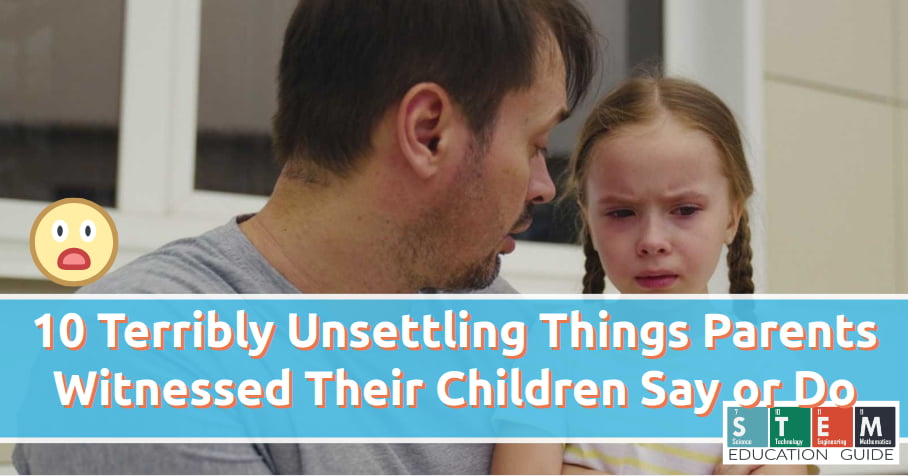 10 Terribly Unsettling Things Parents Witnessed Their Children Say or Do