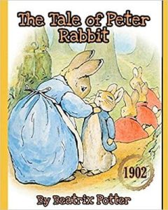 The Tale of Peter Rabbit: Original 1902 Collector's Edition with Color Illustrations